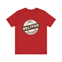 the belt fed difference Short Sleeve Tee