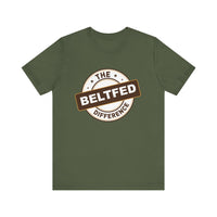 the belt fed difference Short Sleeve Tee