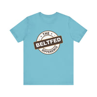 the belt fed difference Short Sleeve Tee