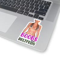 Boobs and Beltfeds sticker